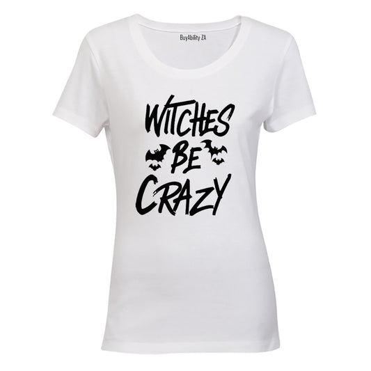 Witches Be Crazy - Halloween - Ladies - T-Shirt