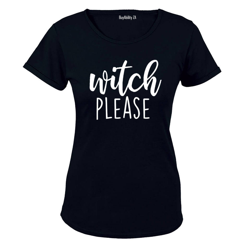 Witch Please - Bold Halloween - Ladies - T-Shirt
