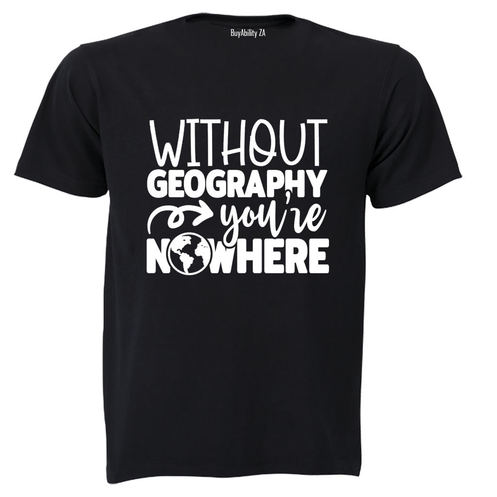 Without Geography - Adults - T-Shirt - BuyAbility South Africa