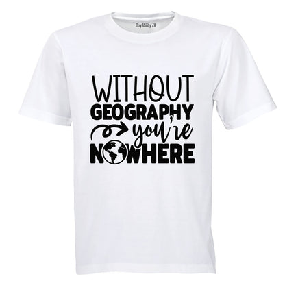 Without Geography - Adults - T-Shirt - BuyAbility South Africa