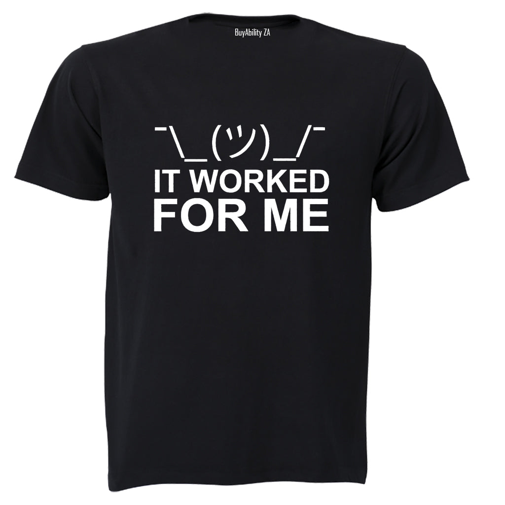 Worked For Me - Adults - T-Shirt - BuyAbility South Africa