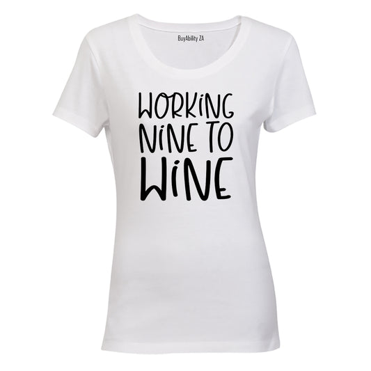 Working Nine to Wine - Ladies - T-Shirt