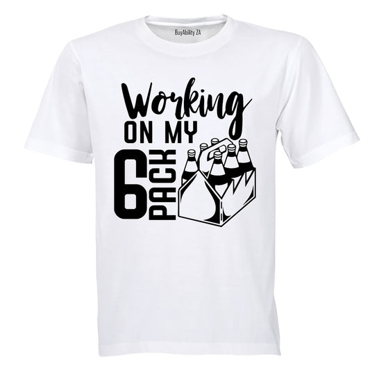Working On My 6 Pack - Adults - T-Shirt - BuyAbility