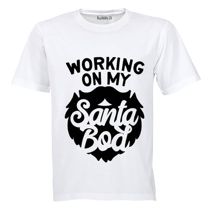 Working on My Santa Bod - Adults - T-Shirt