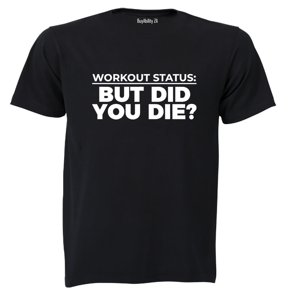 Workout Status - Gym - Adults - T-Shirt - BuyAbility South Africa