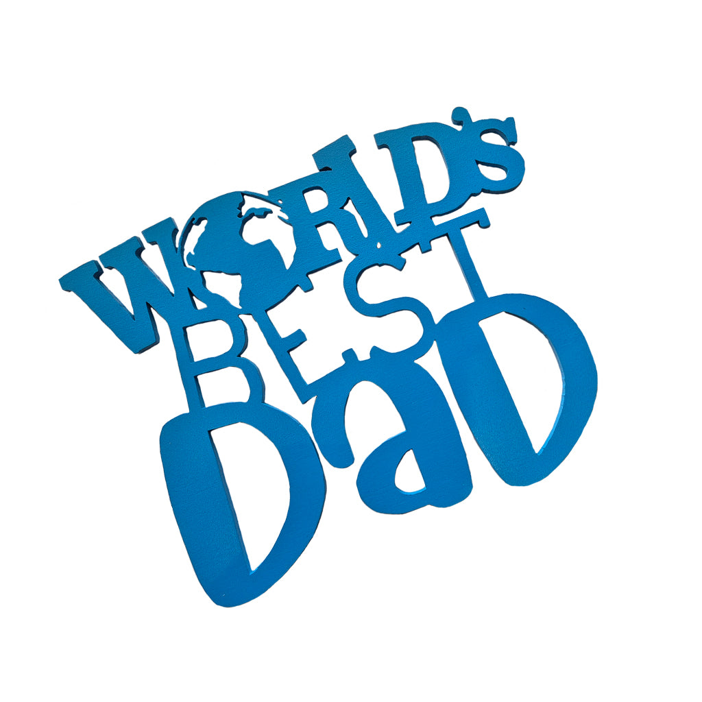 Worlds Best Dad - 30cm Blue Wooden Sign