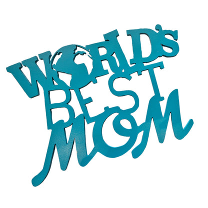 Worlds Best Mom - 26cm Turquoise Wooden Sign