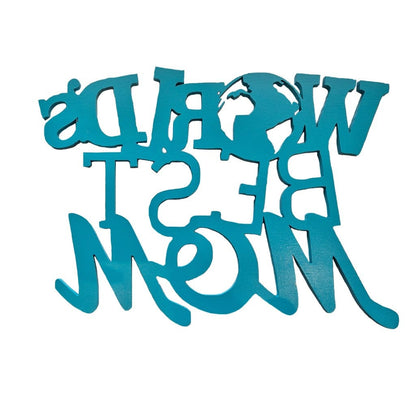 Worlds Best Mom - 26cm Turquoise Wooden Sign