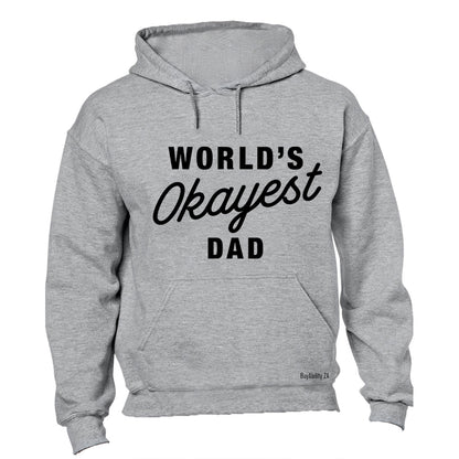 World's Okayest Dad - Hoodie
