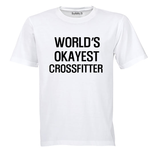 World's Okayest Crossfitter - Adults - T-Shirt