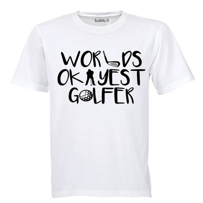 World's Okayest Golfer - Adults - T-Shirt