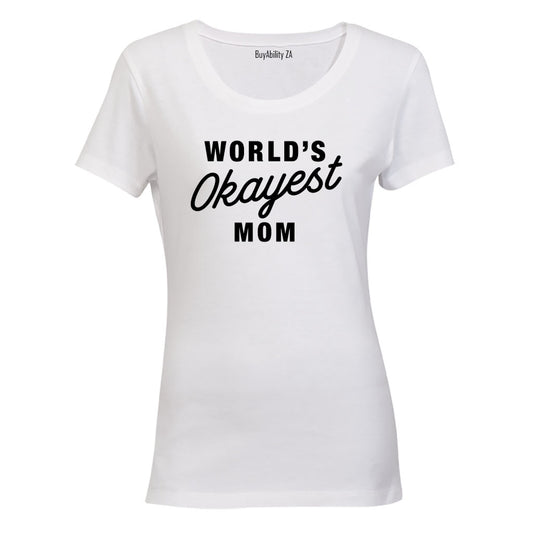 World's Okayest Mom - Ladies - T-Shirt