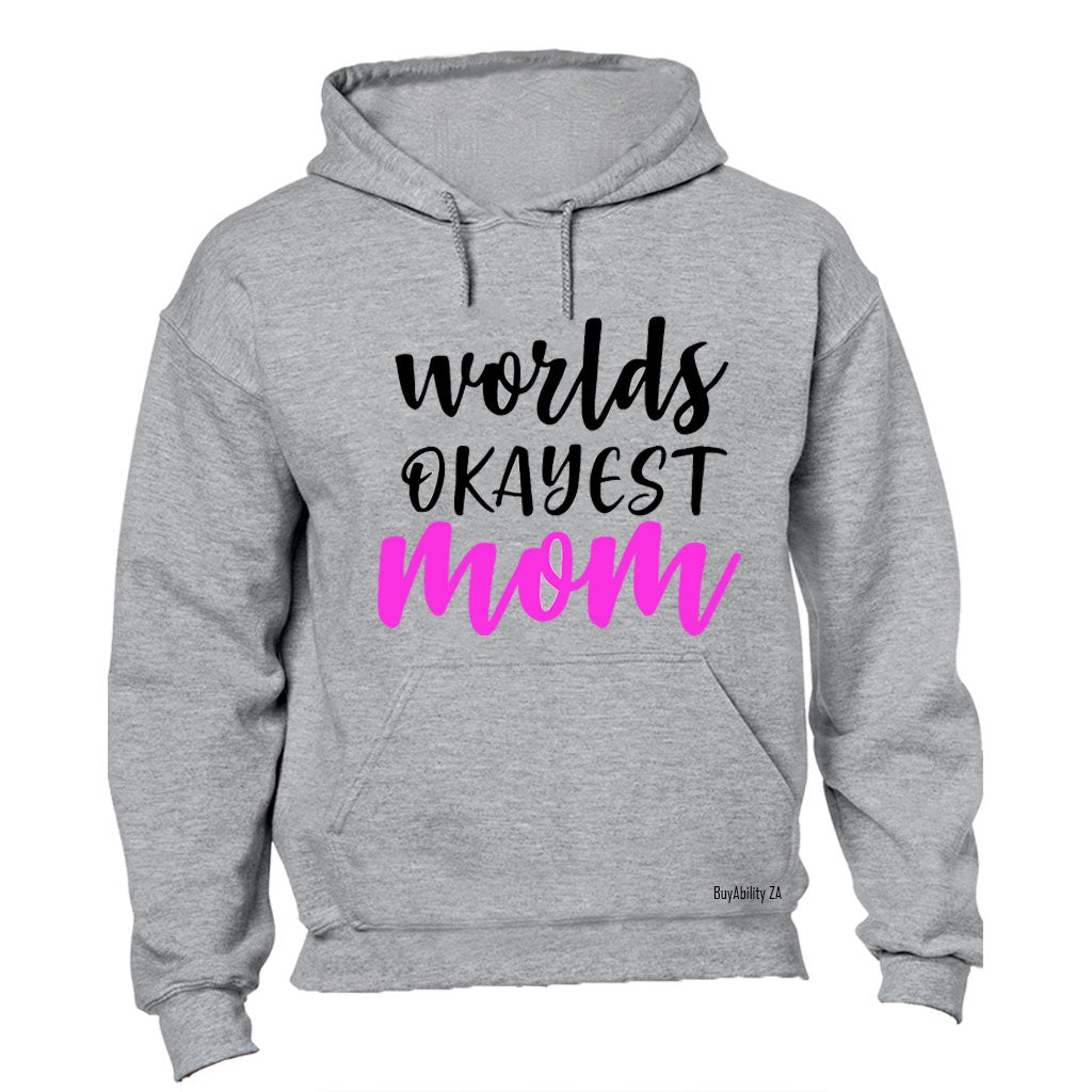 World's Okayest Mom - Pink - Hoodie