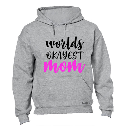 World's Okayest Mom - Pink - Hoodie