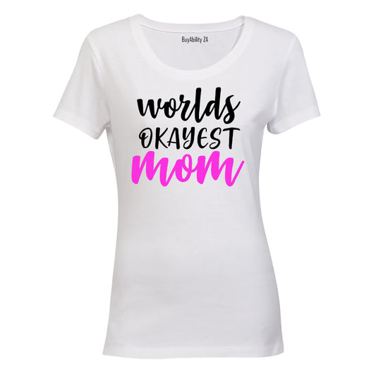 World's Okayest Mom - Pink - Ladies - T-Shirt - BuyAbility