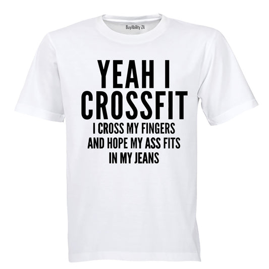 Yeah I Crossfit.. - Adults - T-Shirt