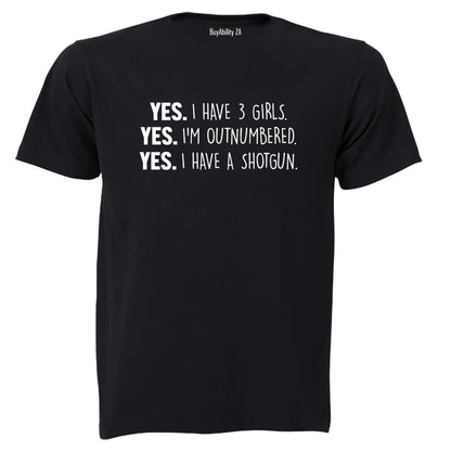 Yes I Have 3 Girls - Adults - T-Shirt - BuyAbility South Africa