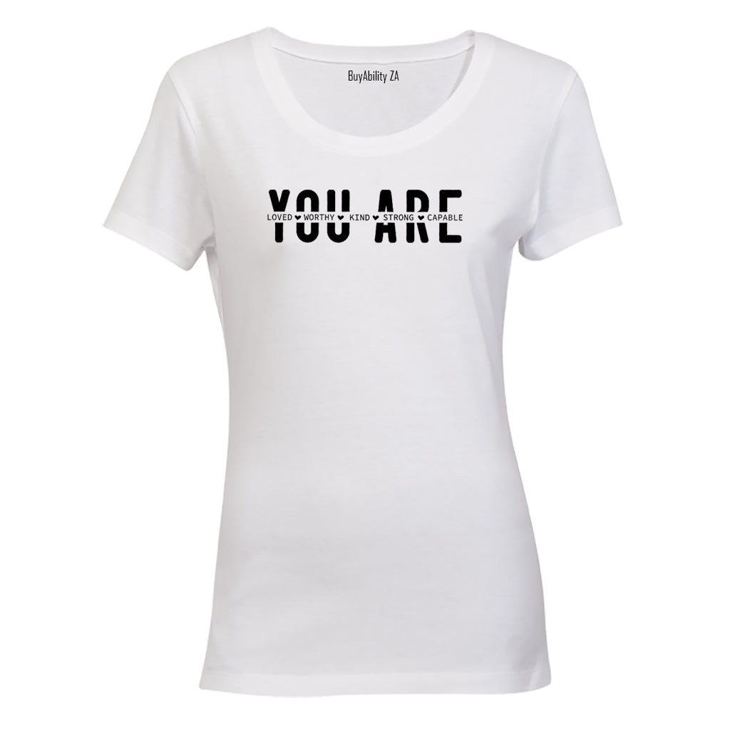 You Are - Ladies - T-Shirt