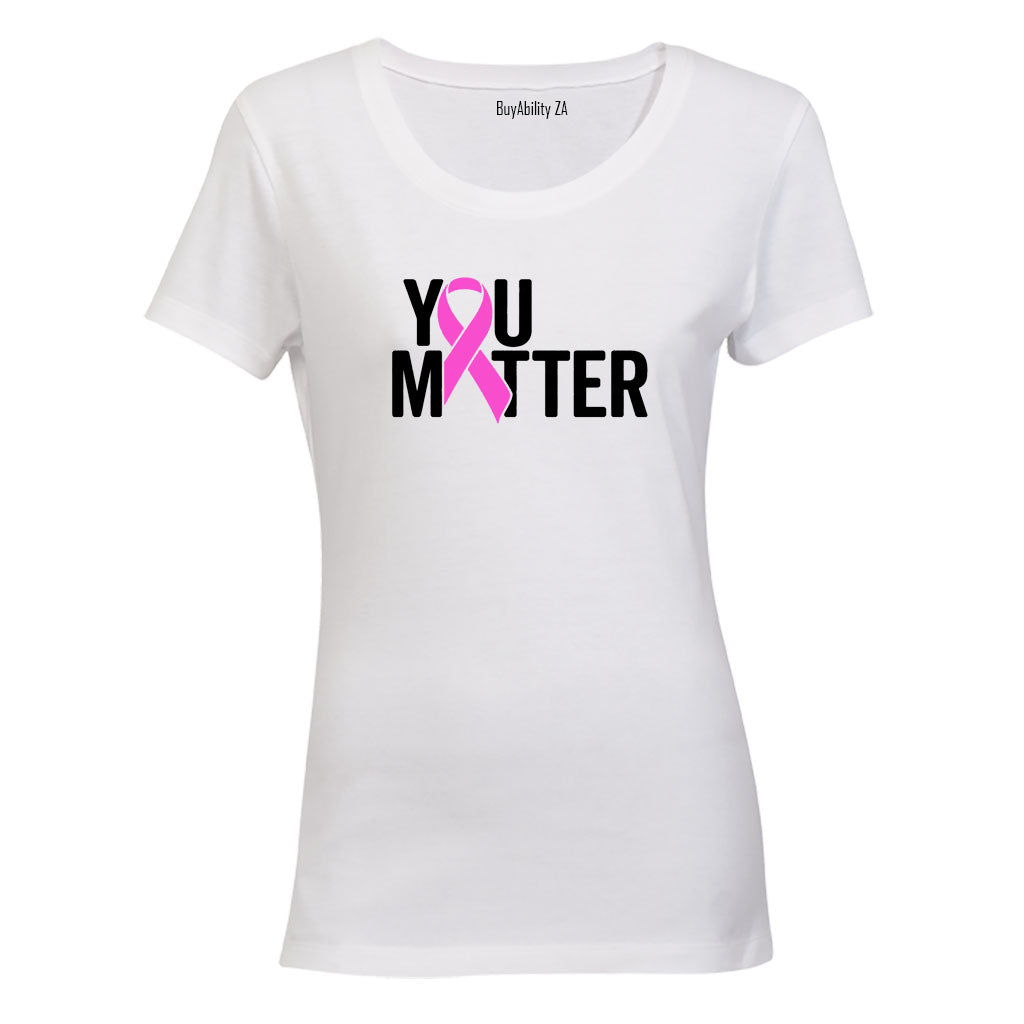 You Matter - Cancer Ribbon - Ladies - T-Shirt