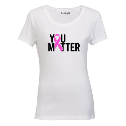 You Matter - Cancer Ribbon - Ladies - T-Shirt