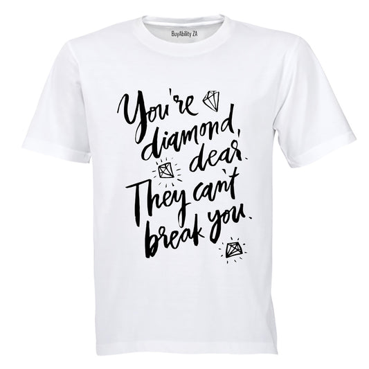 You're a Diamond... - Adults - T-Shirt