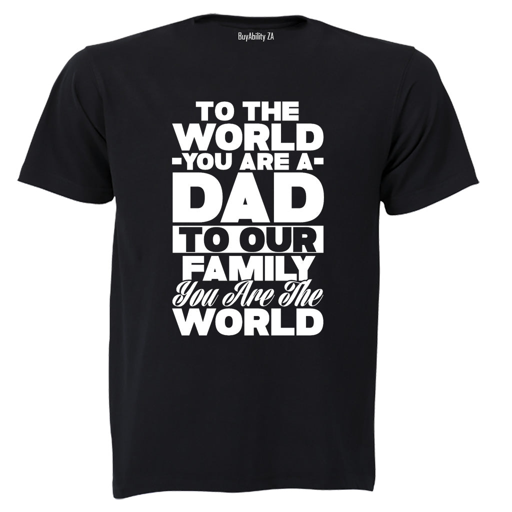You Are a DAD - Adults - T-Shirt - BuyAbility South Africa