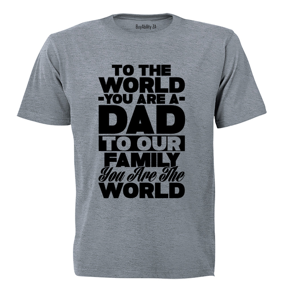 You Are a DAD - Adults - T-Shirt - BuyAbility South Africa