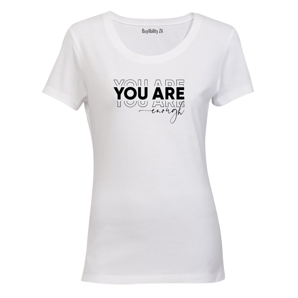 YOU Are ENOUGH - Ladies - T-Shirt - BuyAbility South Africa