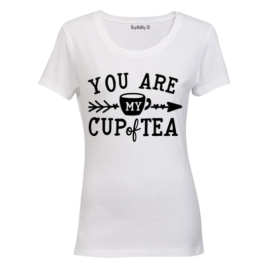You Are My Cup of Tea - Ladies - T-Shirt - BuyAbility