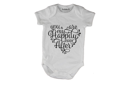 You Are My Happily Ever After - Baby Grow