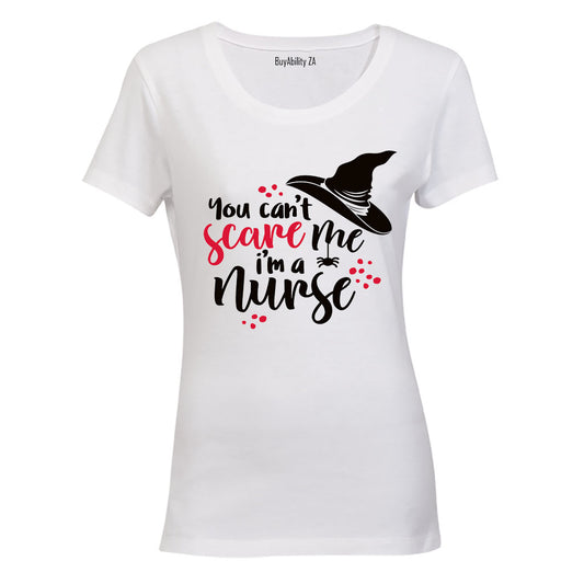 Can't Scare Me - I'm A Nurse - Halloween - Ladies - T-Shirt