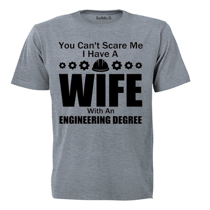 Wife with a Engineering Degree - Adults - T-Shirt