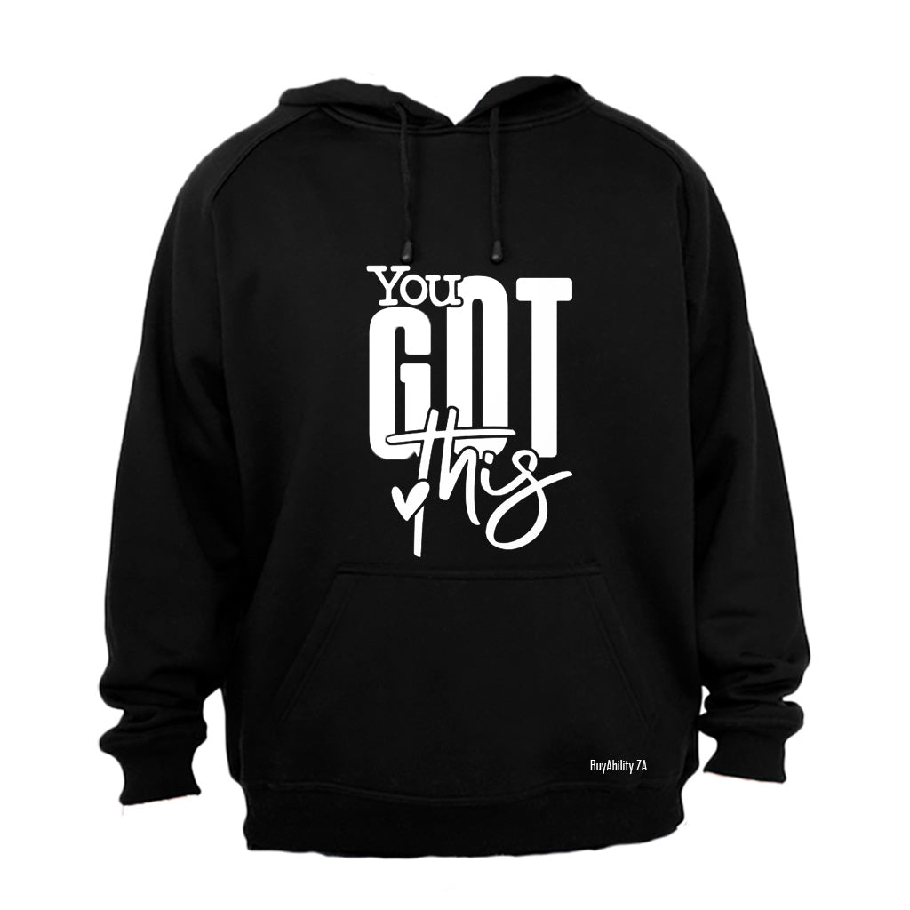 You Got This - Hoodie - BuyAbility South Africa
