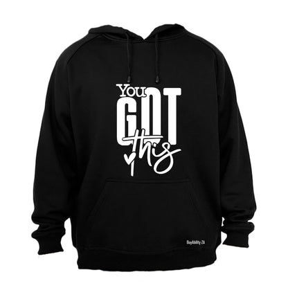 You Got This - Hoodie - BuyAbility South Africa