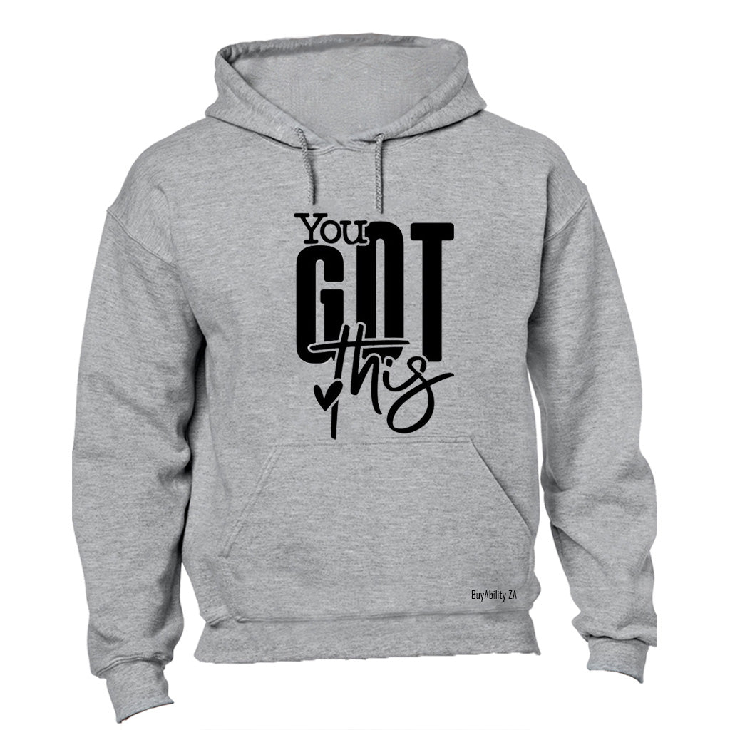 You Got This - Hoodie - BuyAbility South Africa