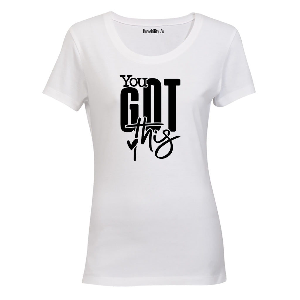 You Got This - Ladies - T-Shirt - BuyAbility South Africa