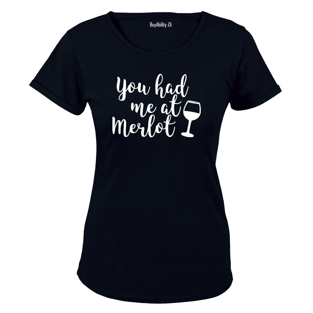 You had me at Merlot! - Ladies - T-Shirt - BuyAbility