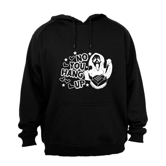 You Hang Up - Hoodie - BuyAbility South Africa