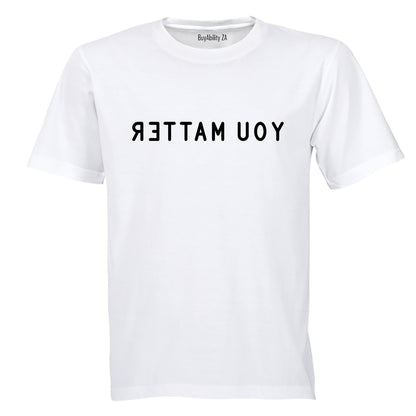 You Matter - Adults - T-Shirt