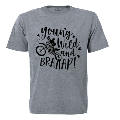Young, Wild & Braaap - Adults - T-Shirt