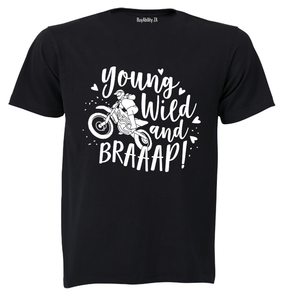 Young, Wild & Braaap - Adults - T-Shirt