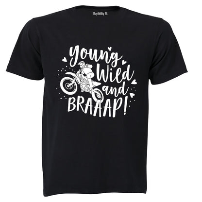 Young, Wild & Braaap - Adults - T-Shirt