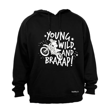 Young, Wild & Braaap - Hoodie