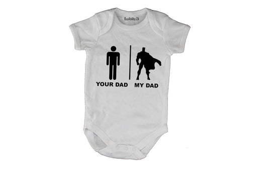 Your Dad vs. My Dad - Superhero - Baby Grow