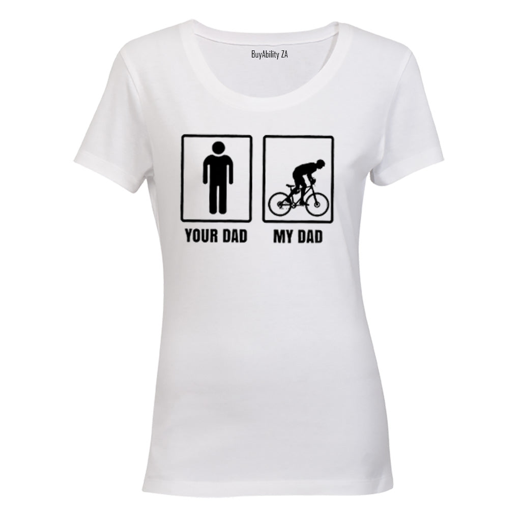 Your Dad vs. My Dad - Cycle - Ladies - T-Shirt