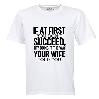 Your Wife Told You - Adults - T-Shirt - BuyAbility South Africa