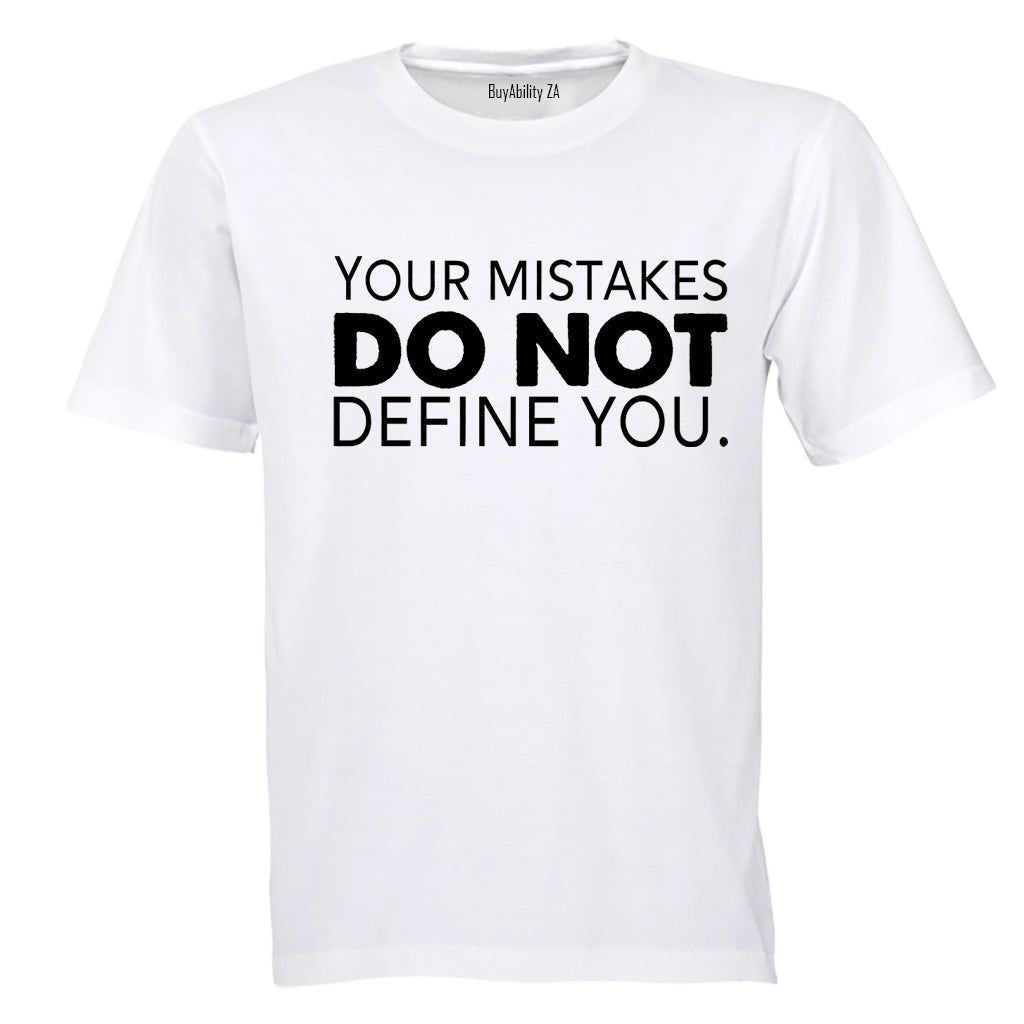Your Mistakes Do not Define You - Adults - T-Shirt
