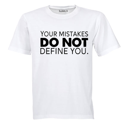 Your Mistakes Do not Define You - Adults - T-Shirt