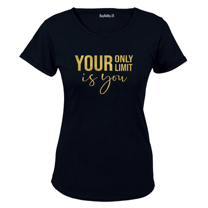 Your Only Limit - Ladies - T-Shirt