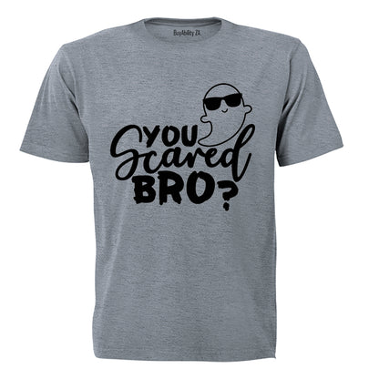 You Scared Bro? - Halloween - Adults - T-Shirt